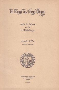Bulletin des "Amys du Vieux Dieppe" n°LXXXI - année 1974