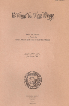 Bulletin des "Amys du Vieux Dieppe" n°CIV - année 1997