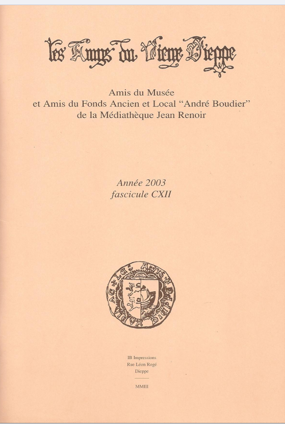 Bulletin des "Amys du Vieux Dieppe" n°CXII - année 2003