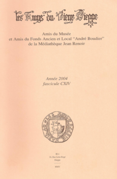 Bulletin des « Amys du Vieux Dieppe » n°CXIV – année 2004