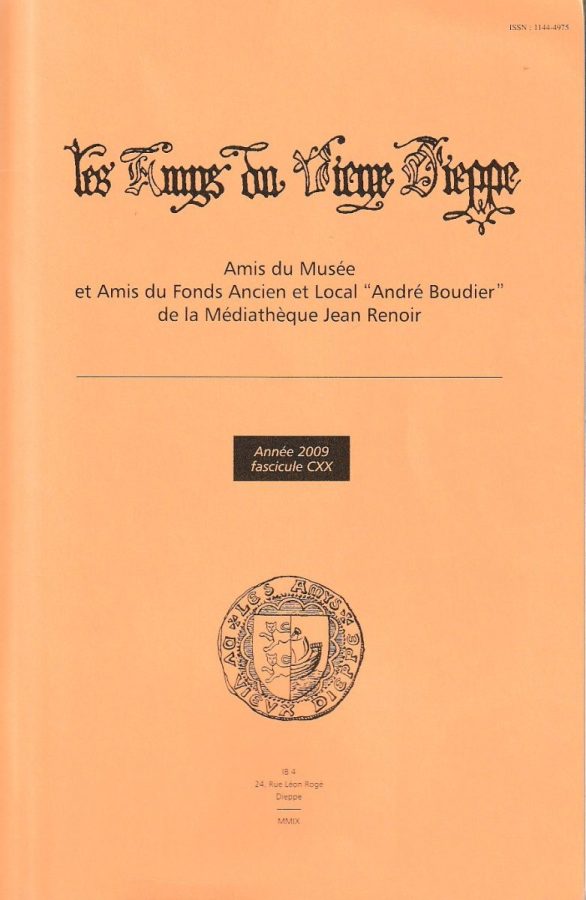 Bulletin des "Amys du Vieux Dieppe" n°CXX - année 2009