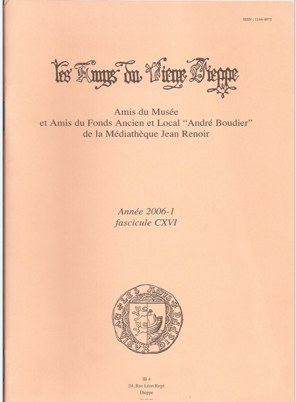 Bulletin des "Amys du Vieux Dieppe" n°CXVI - année 2006