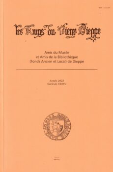 Bulletin des « Amys du Vieux Dieppe » n°CXXXV – année 2022