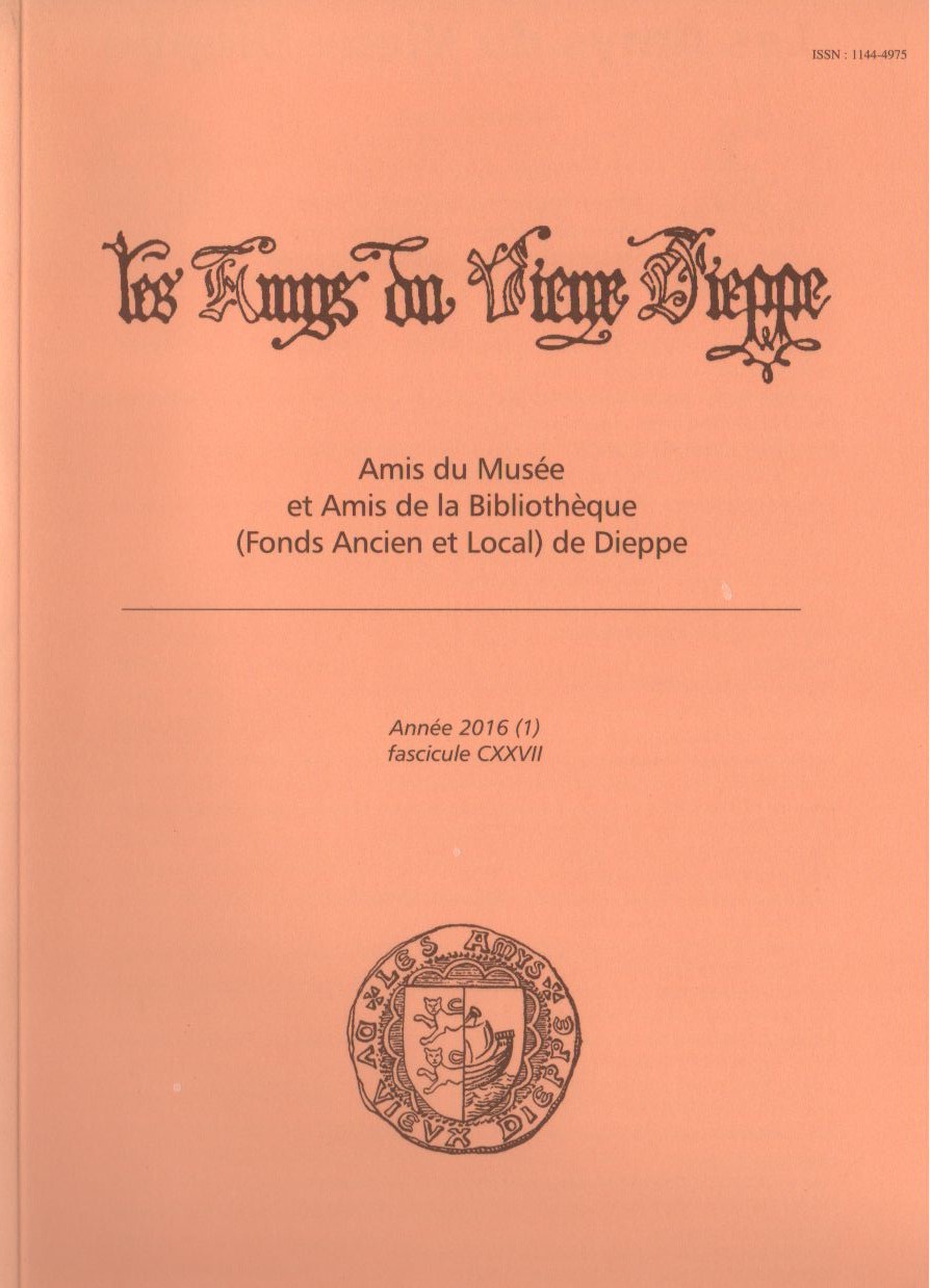Bulletin des « Amys du Vieux Dieppe » - n° CXXVII – année 2016